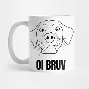 Oi Bruv Mug